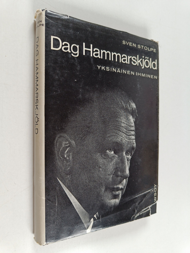 Sven Stolpe : Dag Hammarskjold : yksinainen ihminen
