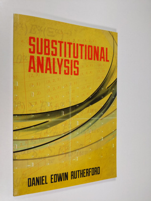 Daniel Edwin Rutherford : Substitutional Analysis