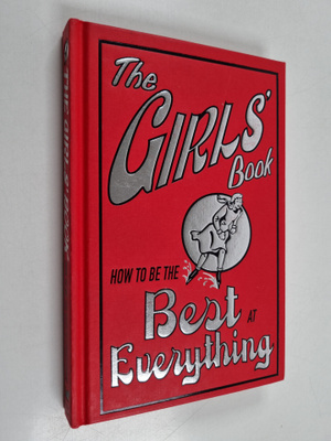 Juliana Foster : The Girls' Book - How to be the Best at ...