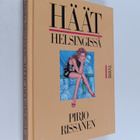 Pirjo Rissanen : Häät Helsingissä - pikkukuva 1