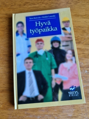 Kaivola - Launila, Hyvä työpaikka v.-07