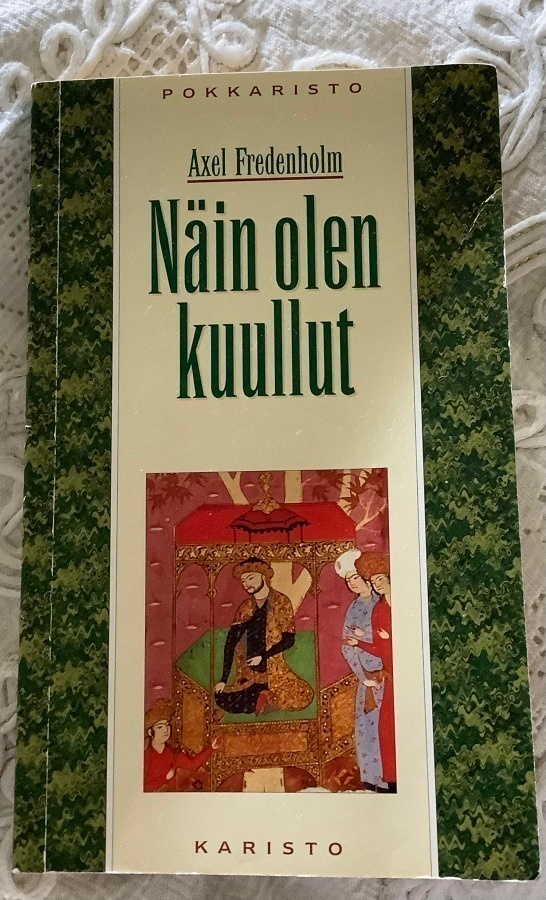 Näin olen kuullut, Axel Fredenholm