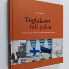 Heikki Rausmaa : Tuglaksen tuli palaa : Tuglas-seuran ja ... - pikkukuva 1