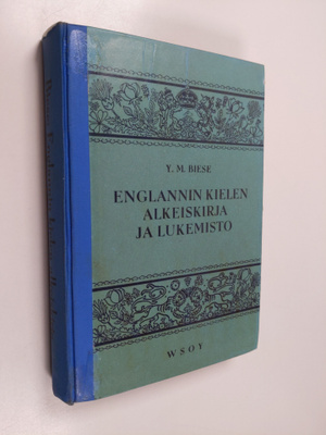 Y. M. Biese : Englannin kielen alkeiskirja ja lukemisto