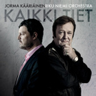 Jorma Kääriäinen & Riku Niemi Orchestra - Kaikki Tiet - pikkukuva 1