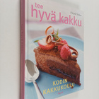 Sirpa Talka : Tee hyvä kakku : kodin kakkukoulu - pikkukuva 1