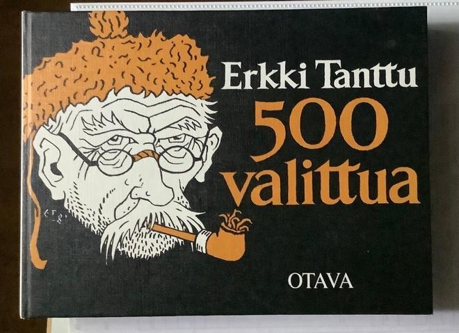 Tanttu Erkki, 500 valittua, Otava 1982 1.ps