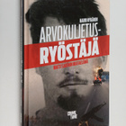 Matti Saren : Arvokuljetusryöstäjä : Matti Sarenin mafiae... - pikkukuva 1