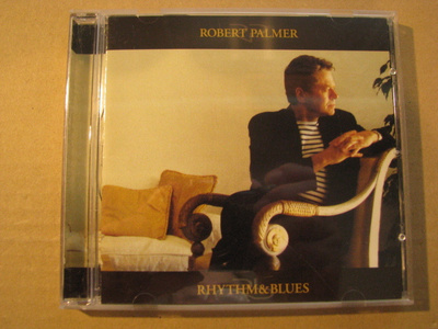 ROBERT PALMER - Rhythm & Blues