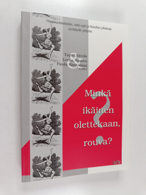 Minkä ikäinen olettekaan, rouva?