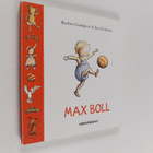 Barbro Lindgren : Max boll - pikkukuva 1