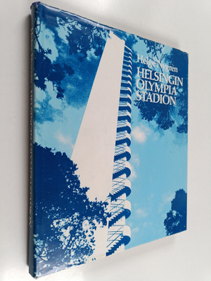 Helge Nygren : Helsingin Olympiastadion : Stadion-säätiö ...