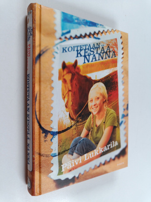 Päivi Lukkarila : Koitetaan kestää, Nanna