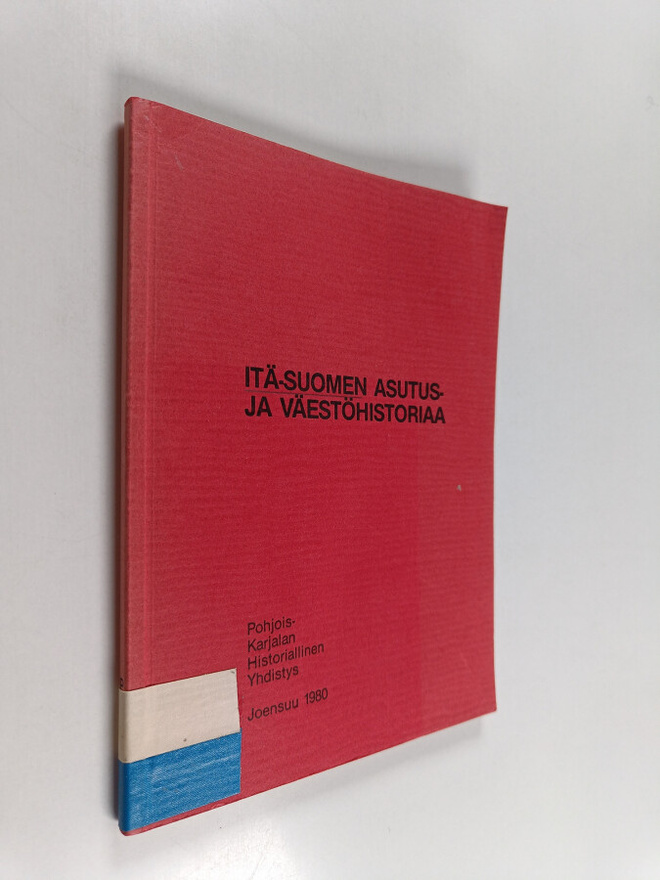 Pertti Elsinen : Itä-Suomen asutus- ja väestöhistoriaa