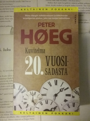 Peter Høeg - Kuvitelma 20. vuosisadasta (pokkari)
