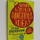 What is your dangerous idea? : today's leading thinkers o... - pikkukuva 1