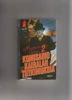 Taiga,Marton: Komisario Kairalan tutkimuksia,Osa 2,WSOY 1991