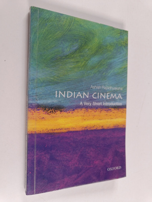 Ashish Rajadhyaksha : Indian cinema : a very short introd...