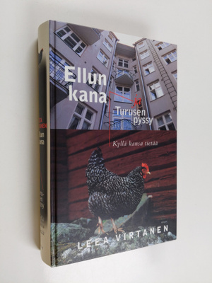 Leea Virtanen : Ellun kana ja Turusen pyssy : kyllä kansa...