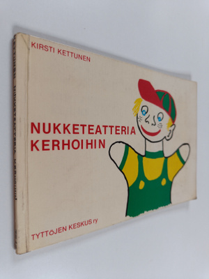 Kirsti Kettunen : Nukketeatteria kerhoihin