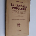 Henri Bauche : Le langage populaire : grammaire, syntaxe ... - pikkukuva 1