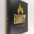 Antto Terras : Roast : Suomen starat kaikilla mausteilla - pikkukuva 1