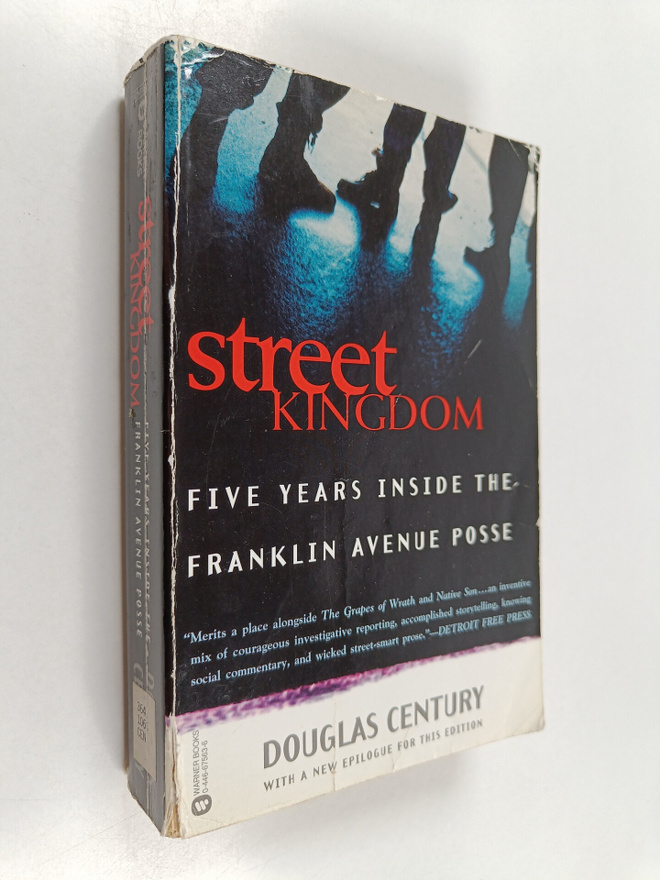 Douglas Century : Street Kingdom - Five Years Inside the ...