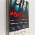 Douglas Century : Street Kingdom - Five Years Inside the ... - pikkukuva 1