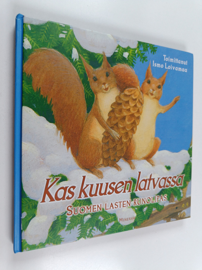 Kas kuusen latvassa : Suomen lasten runolipas