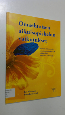 Jyri Manninen : Omaehtoisen aikuisopiskelun vaikutukset :...