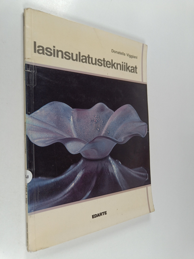 Donatella Viggiani : Lasinsulatustekniikat