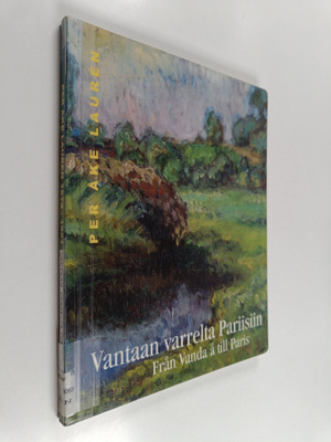 Katri (toim.) Vuola : Vantaan varrelta Pariisiin : Per Åk...