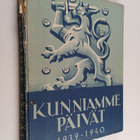Maan (toim.) Turva : Kunniamme päivät 1939-1940 : Suomen ... - pikkukuva 1