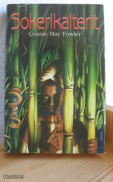 Connie May Fowler: Sokerikalterit, Wsoy 1993. 360 s.