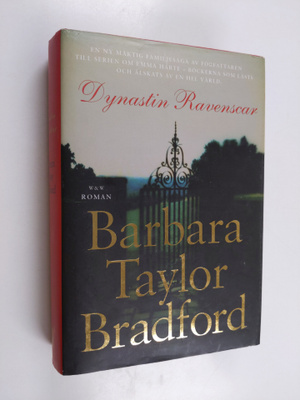 Barbara Taylor Bradford : Dynastin Ravenscar