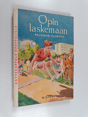 Väinö Pajunen ym. : Opin laskemaan : kaupunkien ja niihin...