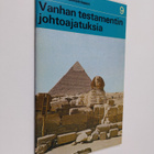 Löytöretki Kristuksessa kasvamiseen 9 : Vanhan testamenti... - pikkukuva 1