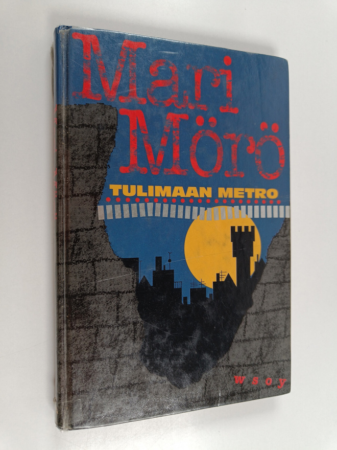 Mari Mörö : Tulimaan metro