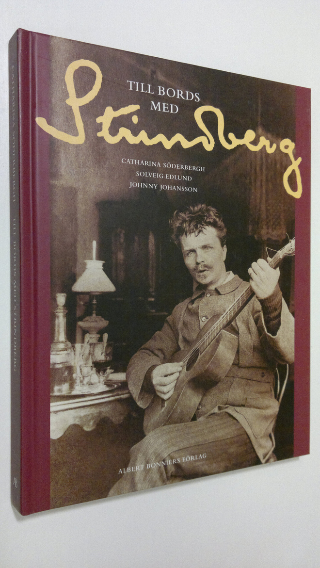 Catharina Söderbergh : Till bords med Strindberg