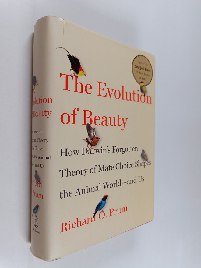 Richard O. Prum : The evolution of beauty : how Darwin's ...