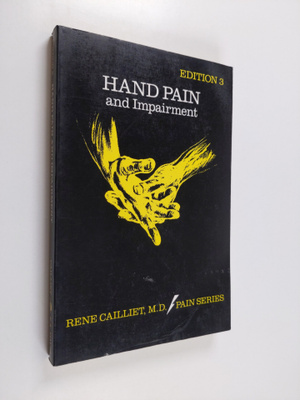 Rene Cailliet : Hand pain and impairment