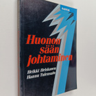 Heikki Heiskanen : Huonon sään johtaminen (signeerattu, t... - pikkukuva 1