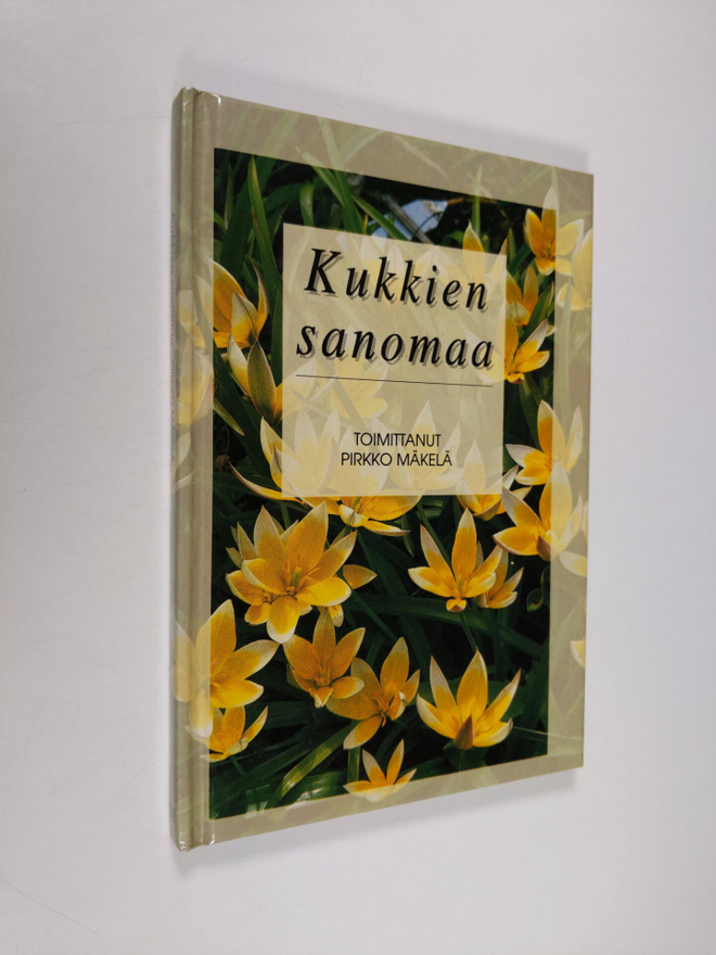 Pirkko (toim.) Mäkelä : Kukkien sanomaa
