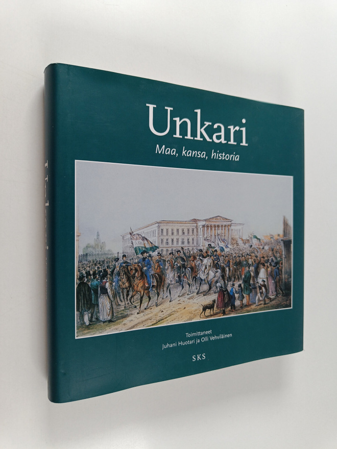 Unkari : maa, kansa, historia