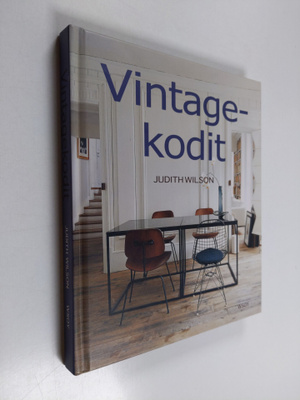 Judith Wilson : Vintagekodit : kestävää kauneutta, ainutl...