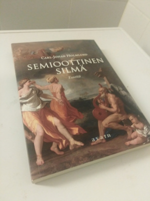 Carl-Johan Holmlund: Semioottinen silmä - esseitä