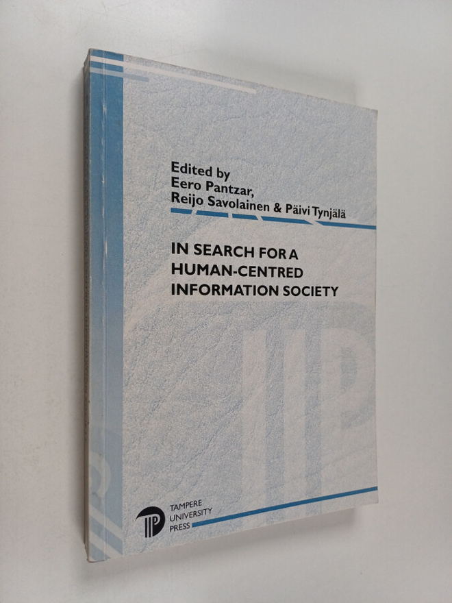 Päivi Tynjälä : In search for a human-centred information...