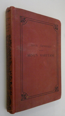 Arvid Järnefelt : Minun Marttani : kertomus