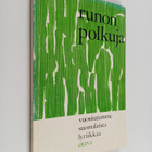 Yrjö Penttinen ym. : Runon polkuja : vuosisatamme suomala... - pikkukuva 1