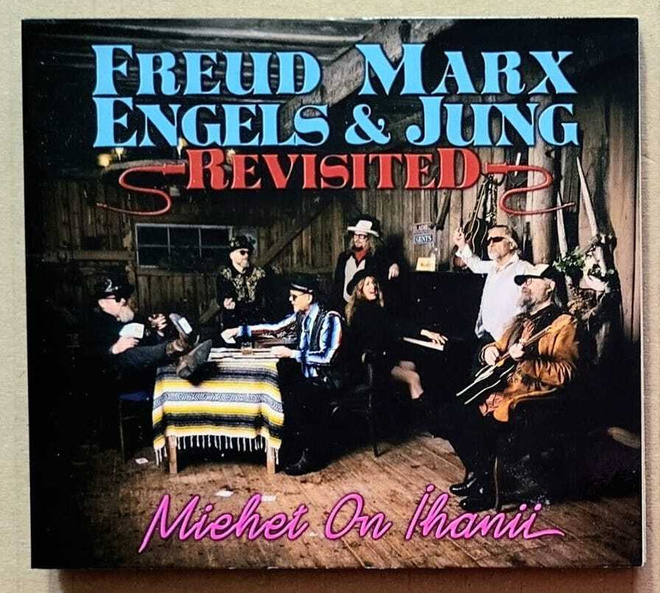 FREUD, MARX, ENGELS & JUNG REV'D: Miehet On Ihanii – CD 2025